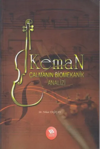 Keman Çalmanın Biomekanik Analizi