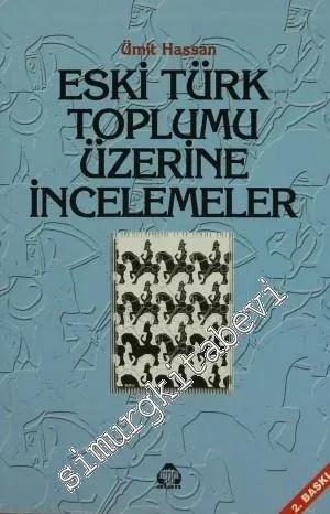 Eski Türk Toplumu Üzerine İncelemeler -        2000