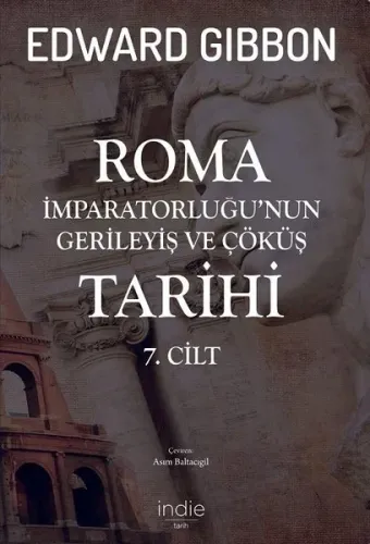 Roma İmparatorluğu'nun Gerileyiş ve Çöküş Tarihi 7. Cilt