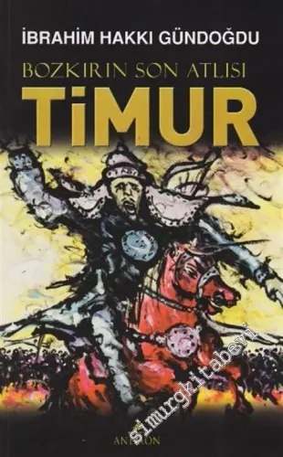 Bozkırın Son Atlısı Timur -