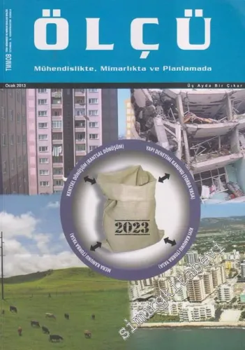 Ölçü - Mühendislikte, Mimarlıkta ve Planlamada - Dosya: Kentsel Dönüşüm (Rantsal Dönüşüm) - Yapı Denetim Kanunu (Torba Yasa) - Kıyı Kanunu (Torba Yasa) - Mera Kanunu (Torba Yasa) - 2  55    Nisan