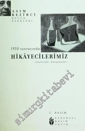 1950 Sonrasında Hikâyecilerimiz: Eleştiriler, Konuşmalar