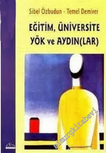 Eğitim, Üniversite YÖK ve Aydınlar -         2006
