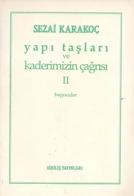 Yapı Taşları ve Kaderimizin Çağrısı 2