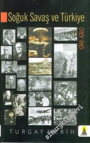 Soğuk Savaş ve Türkiye 1945 - 1960 -        2006