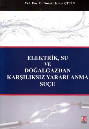 Elektrik, Su ve Doğalgazdan Karşılıksız Yararlanma Suçu
