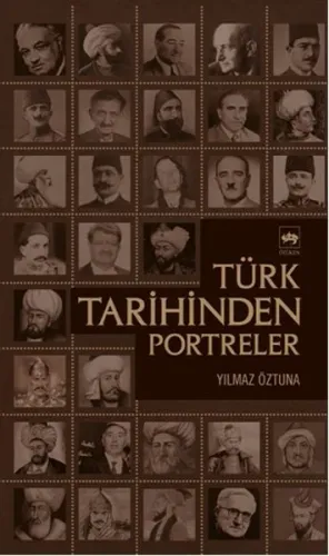 Türk Tarihinden Portreler