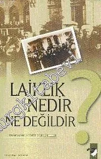 Laiklik Nedir, Ne Değildir? -