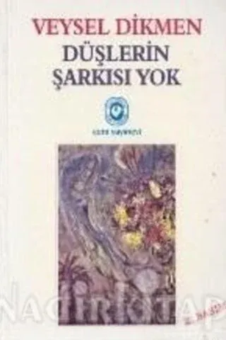Düşlerin Şarkısı Yok