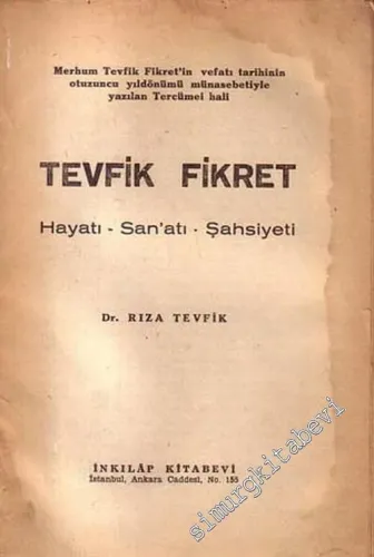 Tevfik Fikret: Hayatı - San'atı - Şahsiyeti -        1945