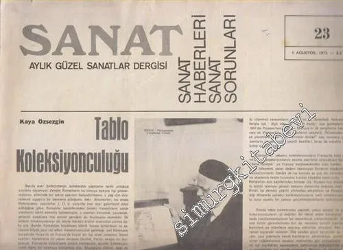 Sanat Aylık Güzel Sanatlar Dergisi - Dosya: Sanat Haberleri Sanat Sorunları - Sayı: 23      Ağustos