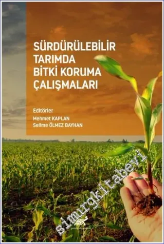 Sürdürülebilir Tarımda Bitki Koruma Çalışmaları -        2023