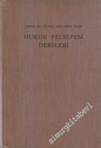 Hukuk Felsefesi Dersleri CİLTLİ -        1940
