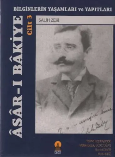 Asar-ı Bakiye 3; Bilginlerin Yaşamı ve Yapıtları