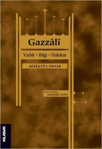 Varlık Bilgi Hakikat Ahmed Gazzali