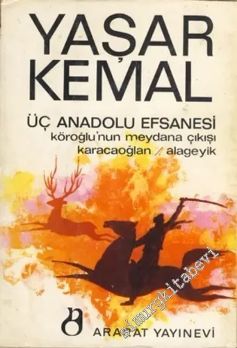 Üç Anadolu Efsanesi : Köroğlu'nun Meydana Çıkışı Karacaoğlan Alageyik -        1967