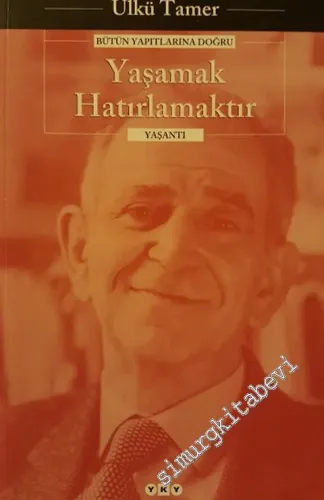 Yaşamak Hatırlamaktır : Anılar Kitabı -        1998