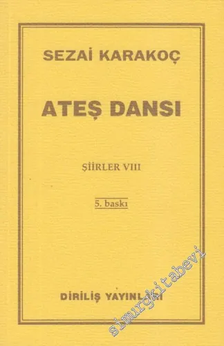 Ateş Dansı: Şiirler VII -        1987