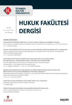 İstanbul Kültür Üniversitesi Hukuk Fakültesi Dergisi Cilt:22 – Sayı:1 Ocak 2023