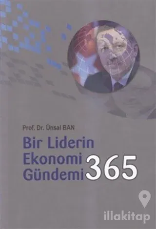 Bir Liderin Ekonomi Gündemi 365