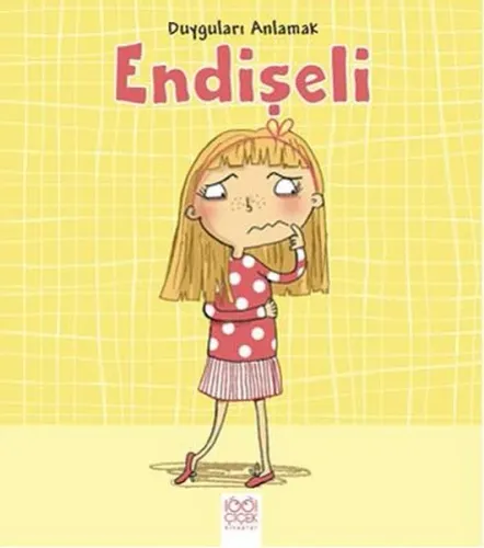 Endişeli; Duyguları Anlamak
