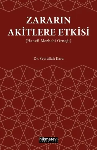 Zararın Akitlere Etkisi ;Hanefi Mezhebi Örneği