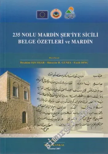 235 Nolu Mardin Şer'iye Sicili Belge Özetleri ve Mardin -