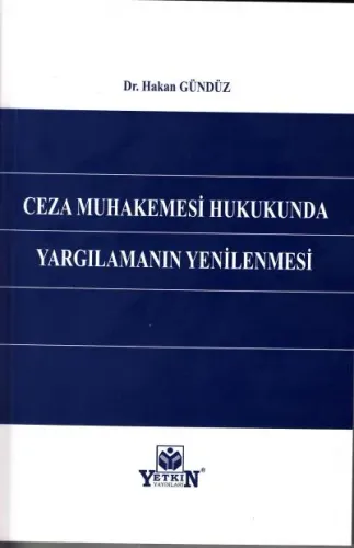 Ceza Muhakemesi Hukukunda Yargılamanın Yenilenmesi