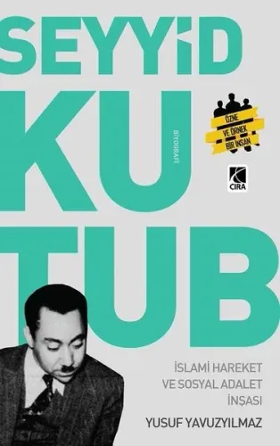 Seyyit Kutup İslami Hareket ve Sosyal Adalet İnşası Seyyit Kutup
