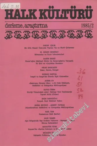 Halk Kültürü: Derleme Araştırma 1985 / 2 -       Şubat