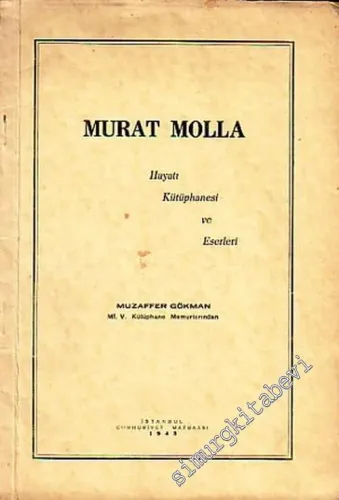 Murat Molla Kütüphanesi ve Eserleri -        1943