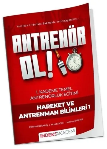 İndeks Akademi 2026 Antrenör Ol Temel Antrenörlük Eğitimi 1. Kademe Hareket ve Antrenman Bilimleri
