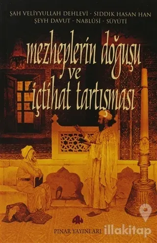 Mezheplerin Doğuşu ve İçtihat Tartışması