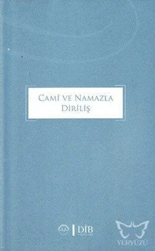 Cami ve Namazla Diriliş