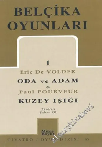 Belçika Oyunları 1: Oda ve Adam; Kuzey Işığı -        2003