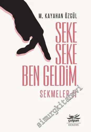 Seke Seke Ben Geldim - Sekmeler 2 -         2018