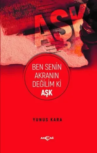 Ben Senin Akranın Değilim Ki Aşk