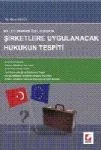 Milletler Arası Özel Hukukta Şirketlere Uygulanacak Hukukun Tespiti