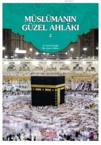 Müslümanın Güzel Ahlakı - 2