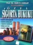 Özel Sigorta Hukuku Uygulamalı