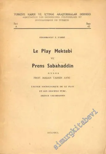 Le Play Mektebi ve Prens Sabahaddin -        1962