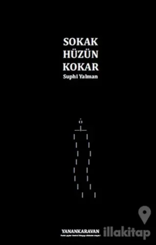Sokak Hüzün Kokar