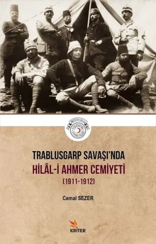 Trablusgarp Savaşı'nda Hilal - i Ahmer Cemiyeti; (1911-1912)