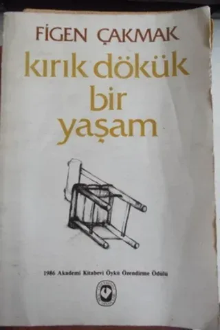 Kırık Dökük Bir Yaşam