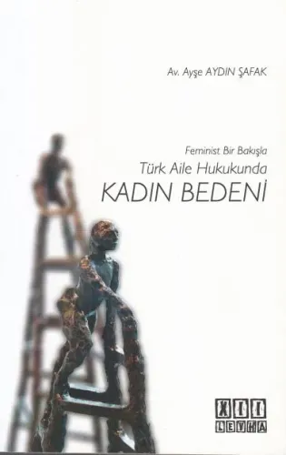 Türk Aile Hukukunda Kadın Bedeni