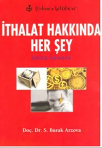 İthalat Hakkında Her Şey; İthalat İşlemleri