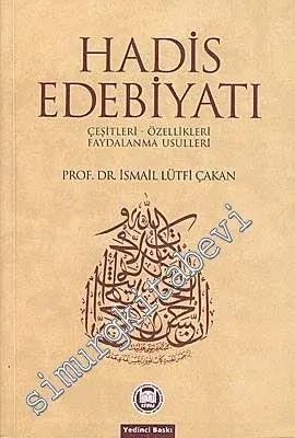 Hadis Edebiyatı: Çeşitleri, Özelikleri, Faydalanma Usulleri -         2023