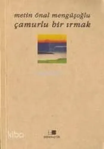 Çamurlu Bir Irmak - Beyan Yayınları - Selamkitap.com'da