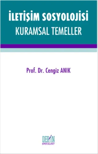 İletişim Sosyolojisi Kuramsal Temeller