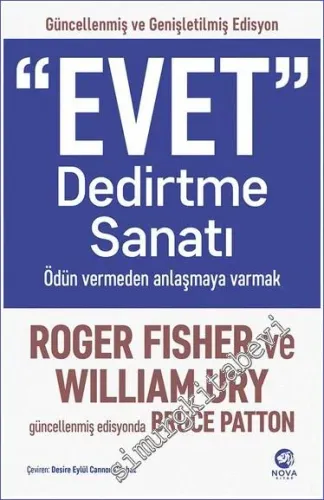 Evet Dedirtme Sanatı : Ödün Vermeden Anlaşmaya Varmak -         2024
